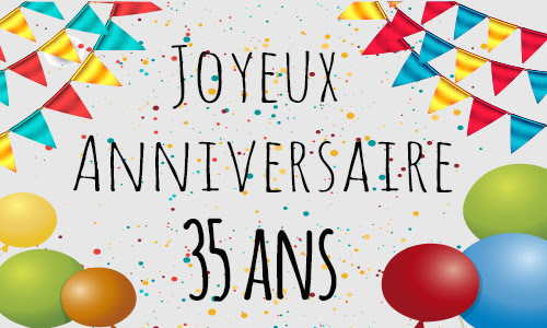 Carte Anniversaire Humour 35 Ans Confetti