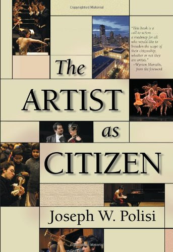 The Artist as Citizen, by Joseph W. Polisi