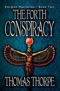 The Forth Conspiracy by Thomas Thorpe