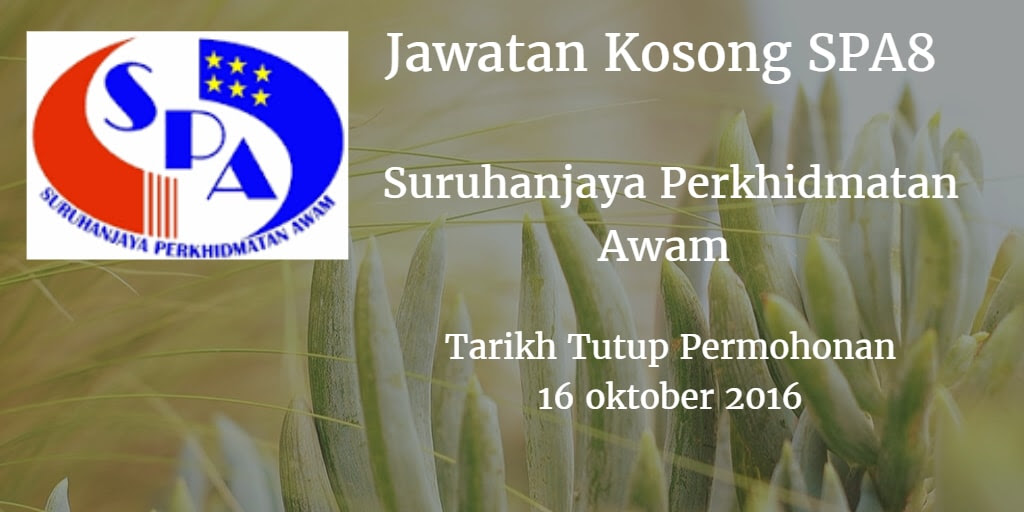 Jawatan Kosong SPA8 16 Oktober 2016