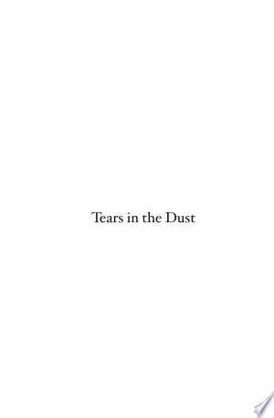 Tears in the Dust