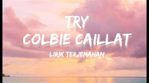 Lirik Lagu Colbie Caillat Try: Pesan Inspiratif Tentang Kepercayaan Diri