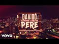 Davido Ft Rae Sremmurd & Young Thug – Pere (video) 