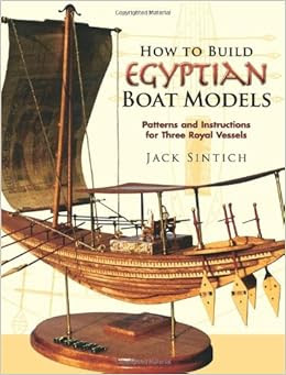 How to Build Egyptian Boat Models: Patterns and Instructions for Three ...