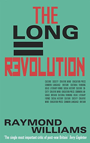 The Long Revolution by Raymond Williams (1-Oct-2011) Paperback, by Raymond Williams