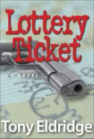 The Lottery Ticket by Tony Eldridge