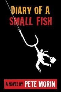 Diary of a Small Fish by Pete Morin