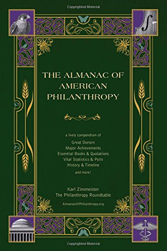 The Almanac of American Philanthropy, by Karl Zinsmeister