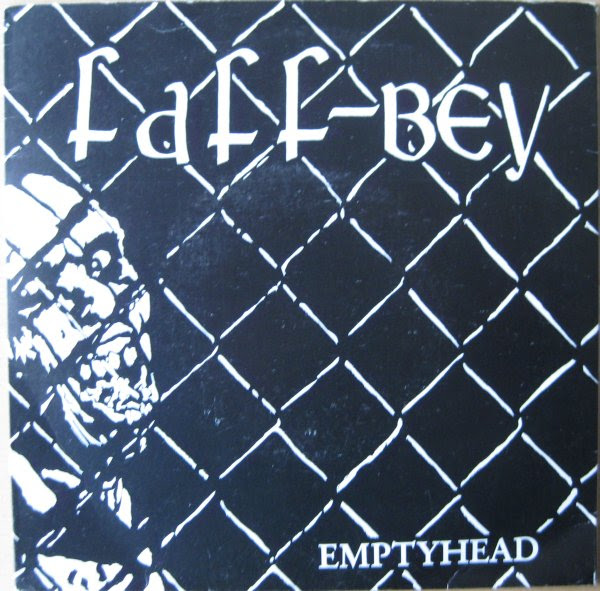 Faff-Bey - Emptyhead 7'' 1989