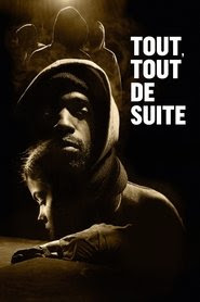 Telecharger Tout, tout de suite 2016 Film Complet En Francais