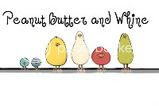Peanut Butter and Whine