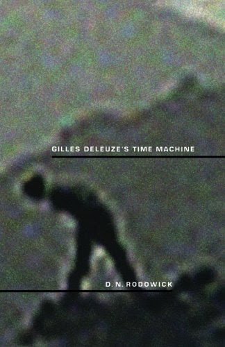 Gilles Deleuze's Time Machine (Post-Contemporary Interventions), by David Rodowick