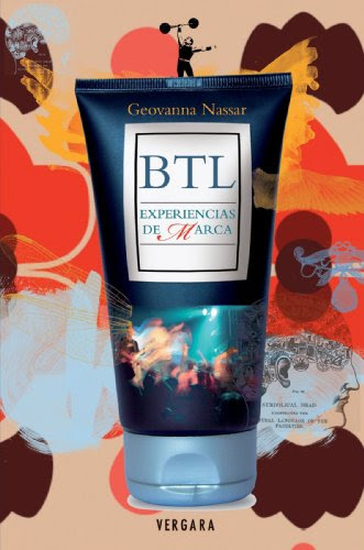 BTL. Experiencias de Marca (Spanish Edition), by Geovanna Nassar