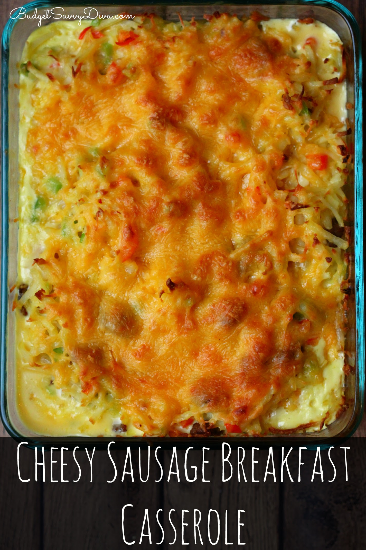 Cheesy Sausage Breakfast Casserole Recipe | Budget Savvy Diva