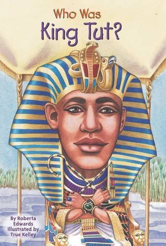 Who Was King Tut?, by Roberta Edwards