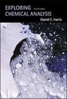 Exploring Chemical Analysis, by Daniel C. Harris