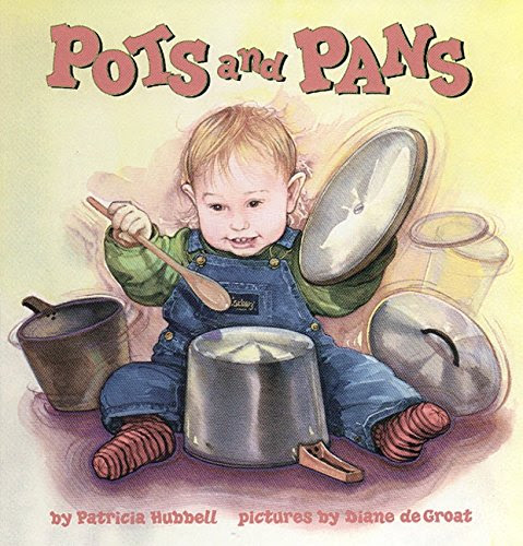 Pots and Pans, by Patricia Hubbell