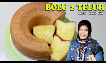 Resep Bolu Panggang 2 Telur