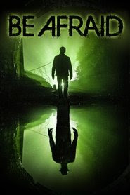 telecharger Be Afraid 2017 film complet en francais