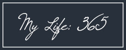 My Life:365
