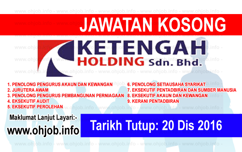 Jawatan Kerja Kosong KETENGAH Holding logo www.ohjob.info disember 2016