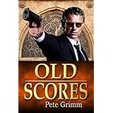 Old Scores - A Jake Driver Adventure (Jake Driver Adventures)