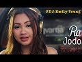 Lagu FDJ Emily Young - Ra Jodo Mp3 Mp4 Dangdut Reggae Terbaru 2018