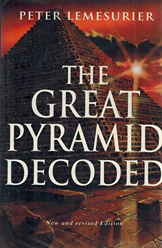 The Great Pyramid DecodedBy Peter Lemesurier
