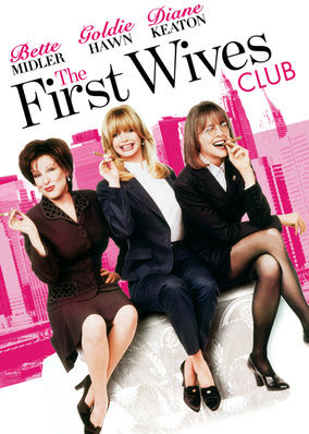 First Wives Club, The