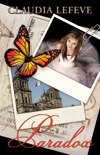 Paradox (Travelers Series Book 2), by Claudia Lefeve
