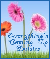 Everything's Coming Up Daisies
