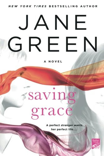 Saving Grace: A Novel, by Jane Green