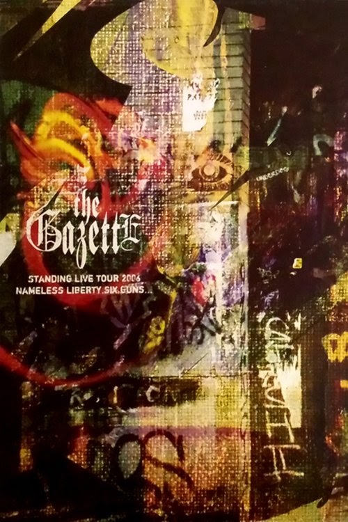 مشاهدة فيلم the GazettE: Standing Tour 2006 Nameless Liberty. Six Guns
2006 مترجم hd اون لاين