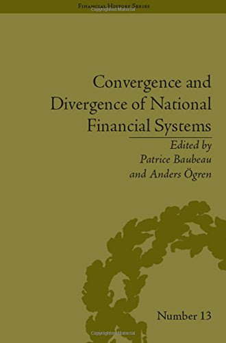 Convergence and Divergence of National Financial Systems: Evidence from the Gold Standards, 1871-1971 (Financial History), by Anders Ogren
