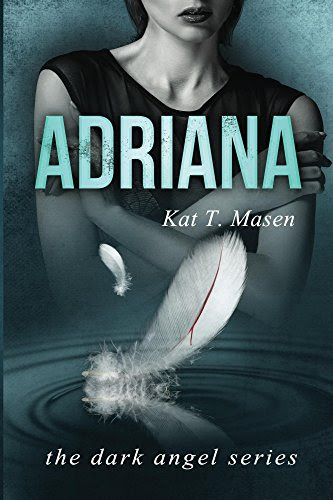 Adriana (The Dark Angel Series Book 4), by Kat Masen