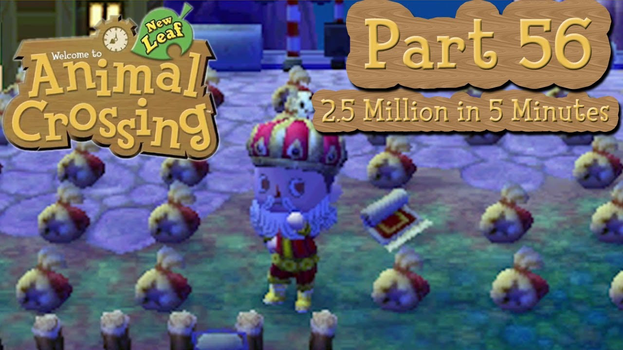 Animal Crossing: New Leaf - Part 56: Get Rich Quick - 2.5 Million Bells