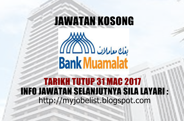 Jawatan Kosong di Bank Muamalat Malaysia Bhd Mac 2017