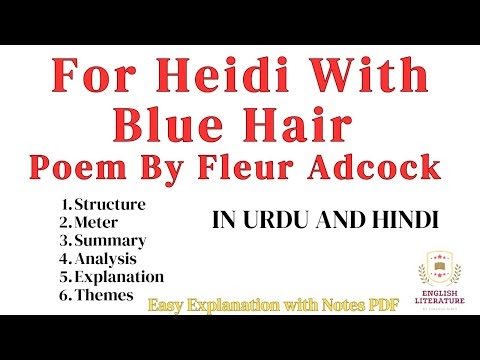 For Heidi With Blue Hair Poem By Fleur Adcock In urdu and Hindi | For Heidi With Blue Hair Summary and Analysis. 