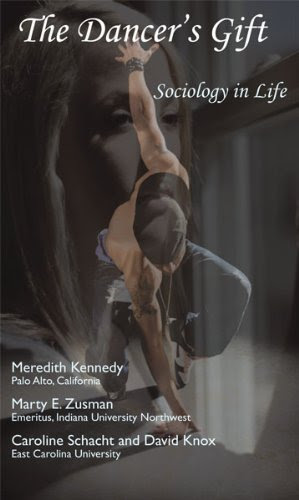 The Dancer's Gift: Sociology in Life, by Meredith Kennedy, Marty E. Zusman, Caroline Schacht, David Knox