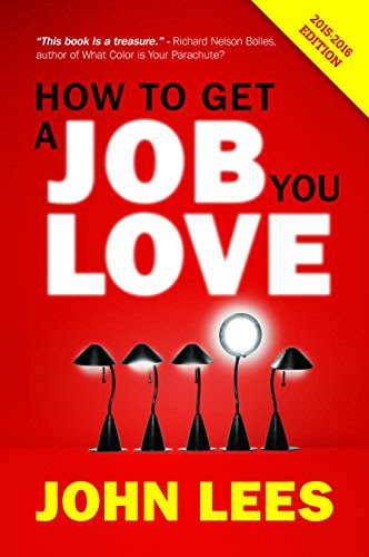 How To Get A Job You Love 2015-2016 EditionBy John Lees