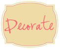 Decorate