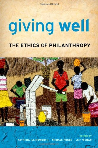 Giving Well: The Ethics of PhilanthropyFrom Oxford University Press