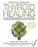 Medical Medium Thyroid Healing