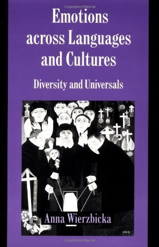 Emotions across Languages and Cultures: Diversity and Universals (Studies in Emotion and Social Interaction) Paperback - November 28, 1999