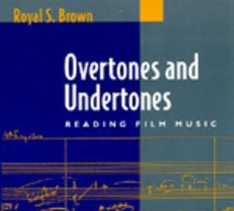 Free Download Overtones and Undertones Reading Film Music Best Sellers PDF