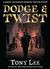 Dodge & Twist: A Sequel To Oliver Twist