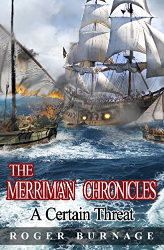 A Certain Threat (The Merriman Chronicles Book 1), by Roger Burnage