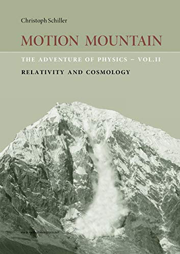 Motion Mountain - vol. 2 - The Adventure of Physics: Relativity