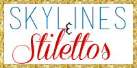 Skylines & Stilettos