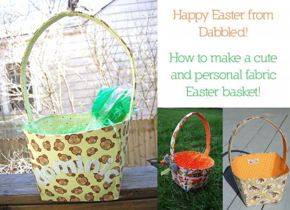 fabric easter baskets made by Dabbled and readers